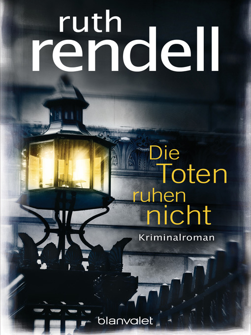 Title details for Die Toten ruhen nicht by Ruth Rendell - Available